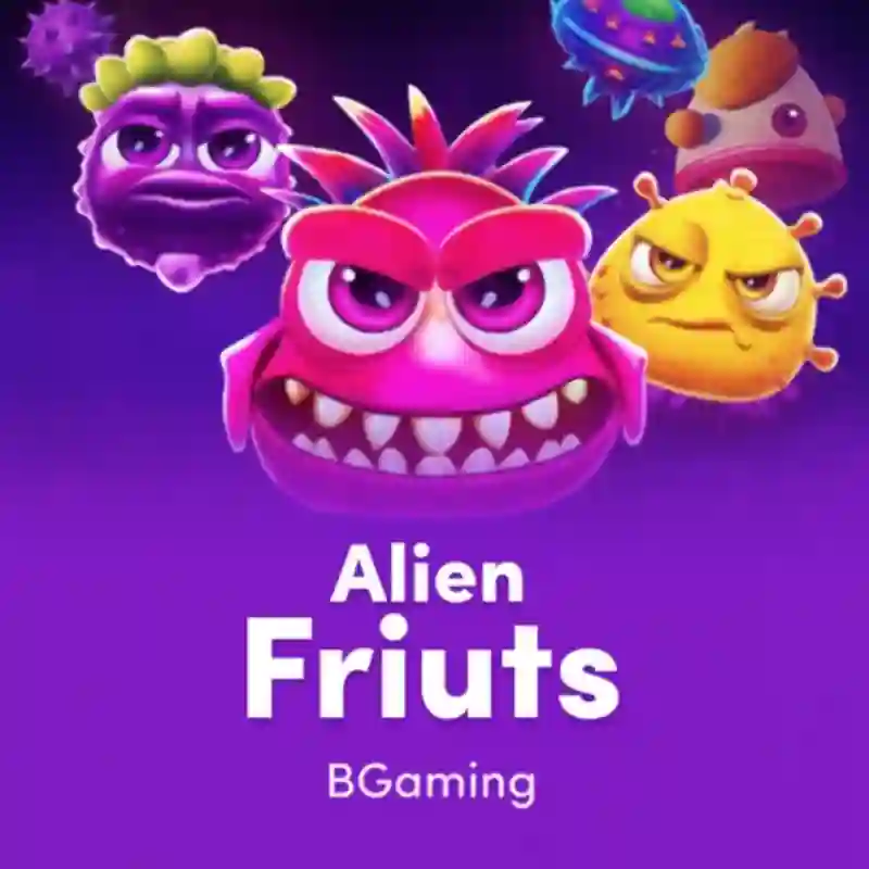 Alien Fruits